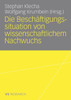 Die Beschäftigungssituation von wissenschaftlichem Nachwuchs