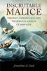 Inscrutable Malice