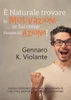 È Naturale trovare le Motivazioni ... ... se Sai come Passare all'Azione!