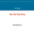 Bye-Bye Big Bang