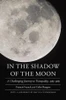 In the Shadow of the Moon