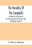The Heraldry Of The Campbells, With Notes On All The Males Of The Family, Descriptions Of The Arms, Plates And Pedigrees (Volume Ii)