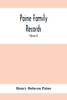 Paine Family Records; A Journal Of Genealogical And Biographical Information Respecting The American Families Of Payne, Paine, Payn &C (Volume II)