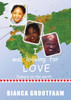 I was looking for love