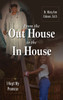 From the Out House to the In House
