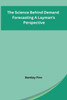 The Science Behind Demand Forecasting A Layman's Perspective