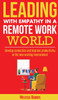 Leading With Empathy in a Remote Work World