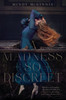 Madness So Discreet, A