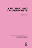 Karl Marx and the Anarchists Library Editions