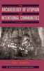 The Archaeology of Utopian and Intentional Communities