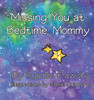 Missing You at Bedtime, Mommy