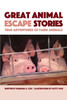 Great Animal Escape Stories