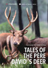 Tales of the Père David's Deer