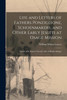 Life and Letters of Fathers Ponziglione, Schoenmakers, and Other Early Jesuits at Osage Mission