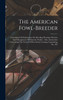 The American Fowl-breeder