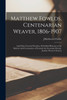 Matthew Fowlds, Centenarian Weaver, 1806-1907