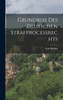 Grundriss Des Deutschen Strafprocessrechts