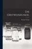 Die Obstweinkunde.