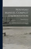 Nouveau Manuel Complet D'aérostation