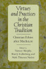 Virtues and Practices in the Christian Tradition