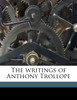 The writings of Anthony Trollope Volume 5