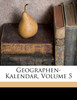 Geographen-Kalendar, Volume 5