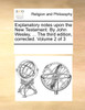 Explanatory notes upon the New Testament. By John Wesley, ... The third edition, corrected. Volume 2 of 3