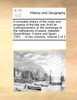A complete history of the origin and progress of the late war, from its commencement, to the exchange of the ratifications of peace, between Great-Britain, France and Spain