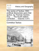 The works of Tacitus. With political discourses upon that author, by Thomas Gordon, Esq. ... The fourth edition corrected ... Volume 2 of 5