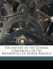 The history of the General Conference of the Mennonites of North America