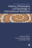 The SAGE Handbook of the History, Philosophy and Sociology of International Relations