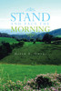 STAND AND FACE THE MORNING