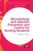 Microbiology and Infection Prevention and Control for Nursing Students