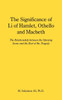 The Significance of I.i of Hamlet, Othello and Macbeth