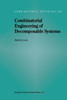 Combinatorial Engineering of Decomposable Systems