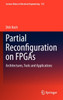 Partial Reconfiguration on FPGAs