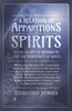 A Relation of Apparitions of Spirits in the County of Monmouth and the Principality of Wales;With other Notable Relations from England; Together with Observations about Them, and Instructions from Them - Designed to Confute and to Prevent the Infide