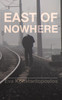East of Nowhere