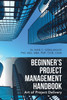 Beginner's Project Management Handbook