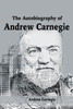 The Autobiography of Andrew Carnegie