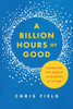 Billion Hours of Good