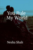 You Rule My World