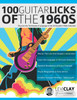 100 Guitar Licks of the 1960s