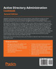 Active Directory Administration Cookbook - Second Edition