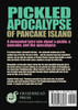 The Pickled Apocalypse of Pancake Island