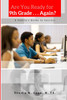 Are You Ready For 9th Grade . . . Again?  A Family's Guide for Success
