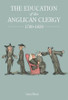 The Education of the Anglican Clergy, 1780-1839
