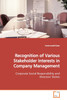 Recognition of Various Stakeholder Interests in  Company Management