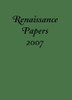 Renaissance Papers 2007