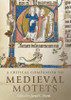 A Critical Companion to Medieval Motets